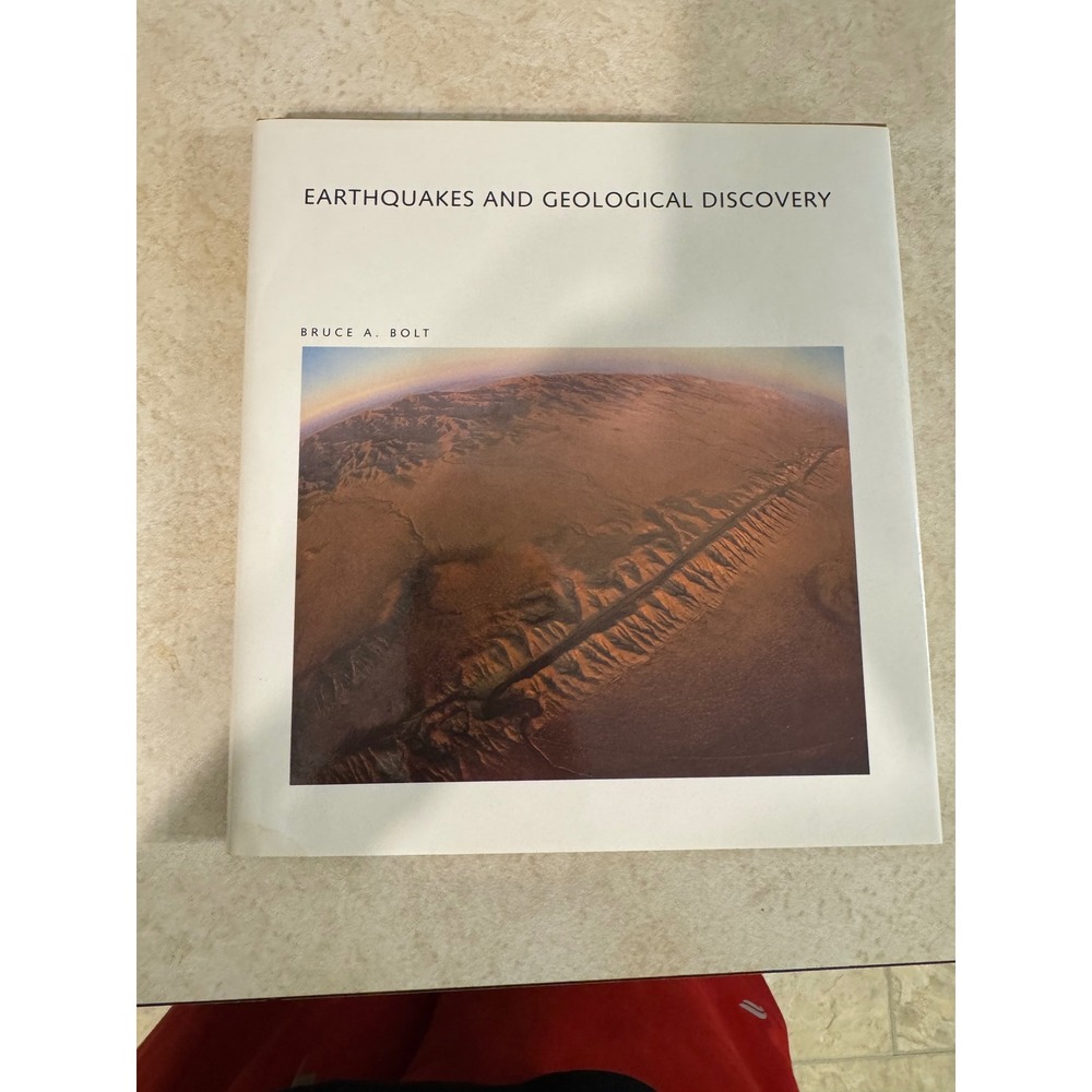 Earthquakes and Geological Discovery Bruce A Bolt Scientific American 1993